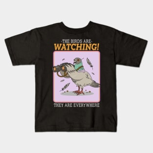 The Birds Are Watching They Are Everywhere Kids T-Shirt